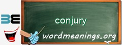 WordMeaning blackboard for conjury